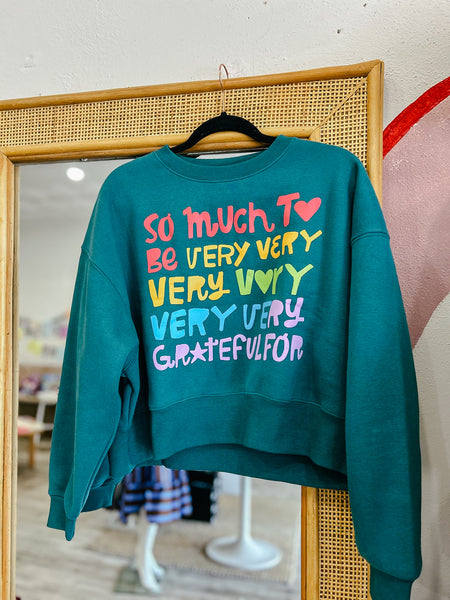So Very Much to be Grateful For Crop Sweatshirt